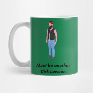Dirk Lawson Mug